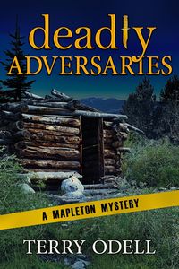 Produktbild: Deadly Adversaries (Mapleton Mystery, #12)