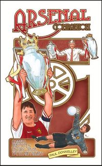 Produktbild: The Arsenal Companion: Gunners Anecdotes, History, Trivia, Facts & Figures