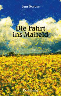 Produktbild: Die Fahrt ins Maifeld