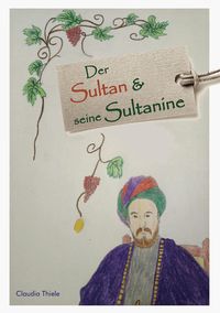 Produktbild: Der Sultan und seine Sultanine