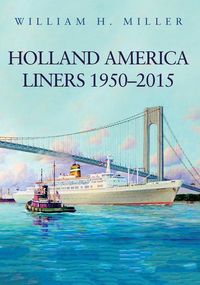 Produktbild: Holland America Liners 1950-2015