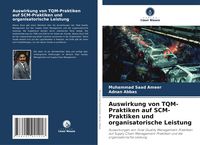 Produktbild: Auswirkung von TQM-Praktiken auf SCM-Praktiken und organisatorische Leistung
