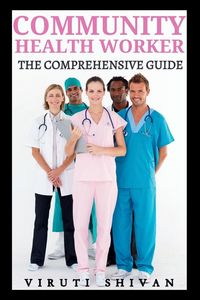 Produktbild: Community Health Worker - The Comprehensive Guide