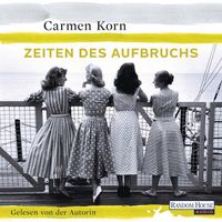 Bild vom Artikel Zeiten des Aufbruchs - vom Autor Carmen Korn