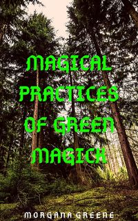 Produktbild: Magical Practices of Green Magick