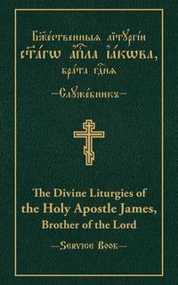 Produktbild: Divine Liturgies of The Holy Apostle James, Brother of the Lord