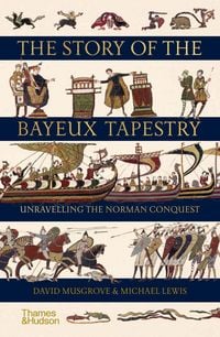 Produktbild: Musgrove, D: Story of the Bayeux Tapestry