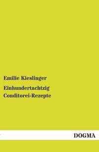 Produktbild: Einhundertachtzig Conditorei-Rezepte