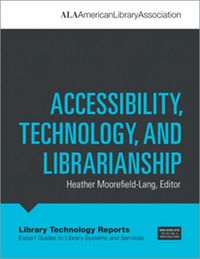 Produktbild: Accessibility, Technology, and Librarianship