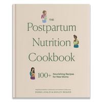 Produktbild: The Postpartum Nutrition Cookbook