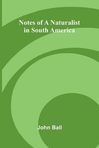 Produktbild: Notes of a naturalist in South America