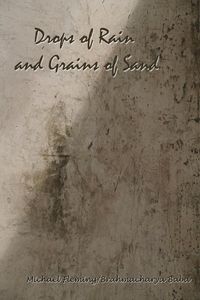 Produktbild: Drops of Rain and Grains of Sand: A collection of a thought.
