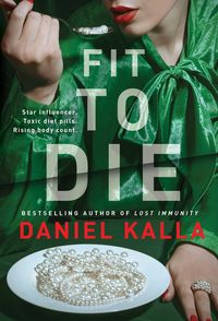Bild vom Artikel Fit to Die: A Thriller vom Autor Daniel Kalla