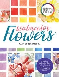 Produktbild: Contemporary Color Theory: Watercolor Flowers