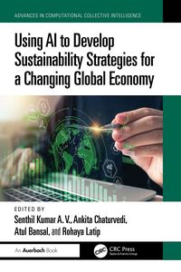 Produktbild: Using AI to Develop Sustainability Strategies for a Changing Global Economy