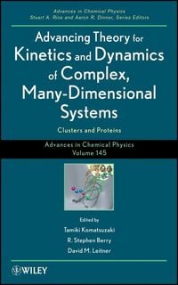 Produktbild: Advancing Theory for Kinetics and Dynamics of Complex, Many-Dimensional Systems