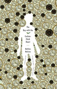 Produktbild: The Boy with the Cuckoo-Clock Heart