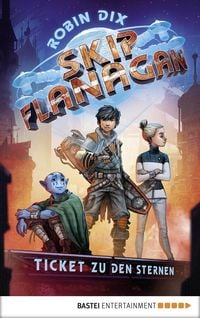 Produktbild: Skip Flanagan - Ticket zu den Sternen