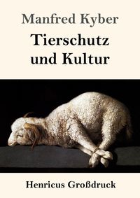 Produktbild: Tierschutz und Kultur (Gro&szlig;druck)