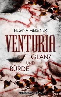 Produktbild: Venturia (Band 2): Glanz und B&uuml;rde