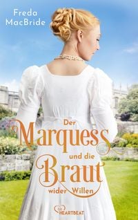 Produktbild: Der Marquess und die Braut wider Willen