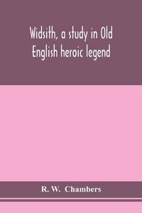 Produktbild: Widsith, A Study In Old English Heroic Legend