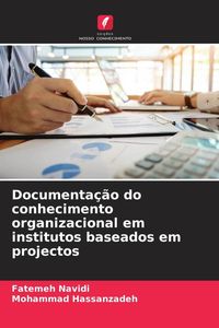 Produktbild: Documenta&ccedil;&atilde;o do conhecimento organizacional em institutos baseados em projectos