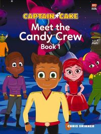 Produktbild: Skinner, C: Captain Cake: Meet the Candy Crew
