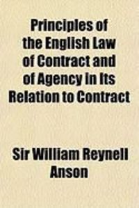 Produktbild: Principles of the English Law of Contract and of Agency in Its Relation to Contract