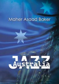 Bild vom Artikel Australia Jazz vom Autor Maher Asaad Baker
