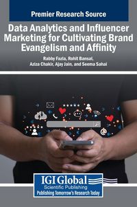 Produktbild: Data Analytics and Influencer Marketing for Cultivating Brand Evangelism and Affinity