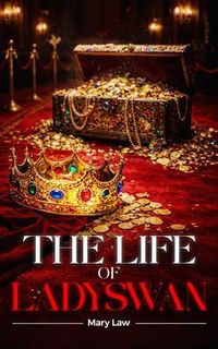 Produktbild: The Life of Lady Swan
