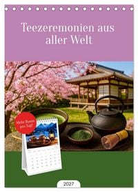 Produktbild: Tischplaner 2027 - Teezeremonien aus aller Welt (A5 Tischkalender zum Aufstellen) CALVENDO