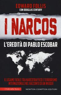Produktbild: I Narcos. L'eredit&agrave; di Pablo Escobar