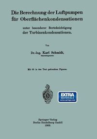Produktbild: Die Berechnung der Luftpumpen f&uuml;r Oberfl&auml;chenkondensationen unter besonderer Ber&uuml;cksichtigung der Turbinenkondensationen