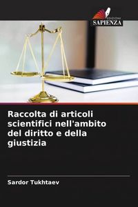 Produktbild: Raccolta di articoli scientifici nell'ambito del diritto e della giustizia