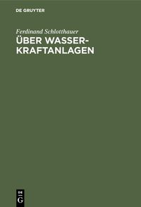 Produktbild: &Uuml;ber Wasserkraftanlagen