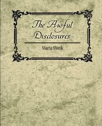 Produktbild: The Awful Disclosures - Maria Monk