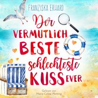 Produktbild: Der vermutlich beste schlechteste Kuss ever