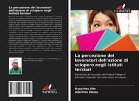 Produktbild: La percezione dei lavoratori dell'azione di sciopero negli istituti terziari