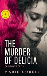 Produktbild: The Murder of Delicia (Annotated)