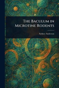 Produktbild: The Baculum in Microtine Rodents