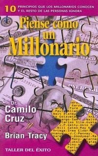 Produktbild: Piense Como un Millonario: 10 Principios Que los Millonarios Conocen y el Resto de las Personas Ignora