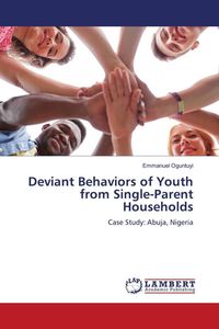 Produktbild: Deviant Behaviors of Youth from Single-Parent Households