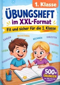 Produktbild: 1. Klasse &Uuml;bungsheft &ndash; Fit und sicher f&uuml;r die 1. Klasse im XXL-Format