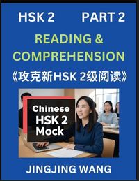 Produktbild: Chinese HSK Level 2 Reading and Comprehension (Part 2)- Mock Test Series for HSK Level 2, A Guide to Self-learn and Pass Mandarin Chinese Test