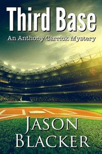 Produktbild: Third Base: An Anthony Carrick Mystery