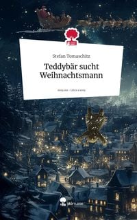 Produktbild: Teddyb&auml;r sucht Weihnachtsmann. Life is a Story - story.one