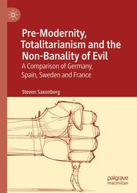 Produktbild: Pre-Modernity, Totalitarianism and the Non-Banality of Evil