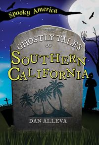 Produktbild: Ghostly Tales of Southern California